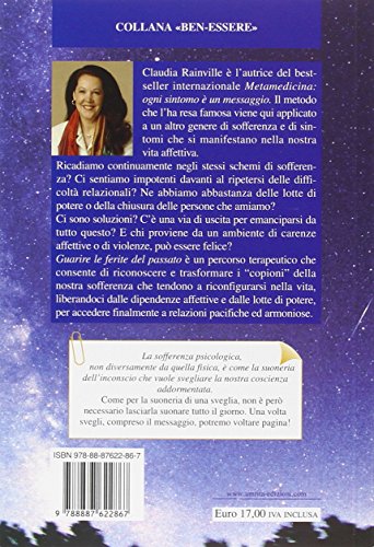 Libro - Guarire le ferite del passato. Metamedicina delle relazioni affettive - Rainville, Claudia