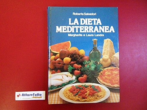 L 8.379 LIBRO LA DIETA MEDITERRANEA DI - Roberta, Salvadori