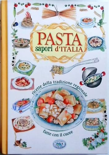 Libro - Pasta sapori d'Italia. Ricetta della tradizione regionale fa