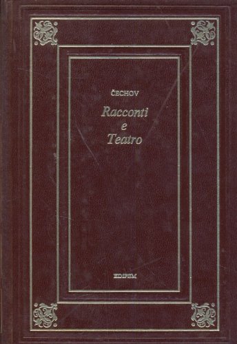 Libro - Racconti e Teatro - CECHOV ANTON