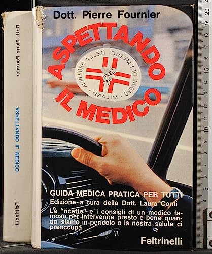 Libro - Aspettando il medico. - Fournier, Pierre