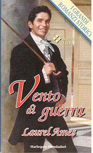 Libro - I GRANDI ROMANZI STORICI - VENTO DI GUERRA - LAUREL AMES N.2