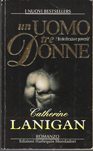 Libro - UN UOMO TRE DONNE HARLEQUIN MONDADORI 1998 - LANIGAN CATHERINE
