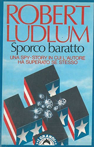 Libro - Sporco baratto. - Ludlum, Robert