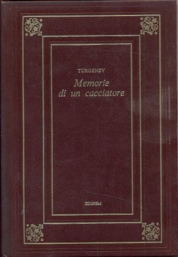 Libro - MEMORIE DI UN CACCIATORE - TURGENEV IVAN