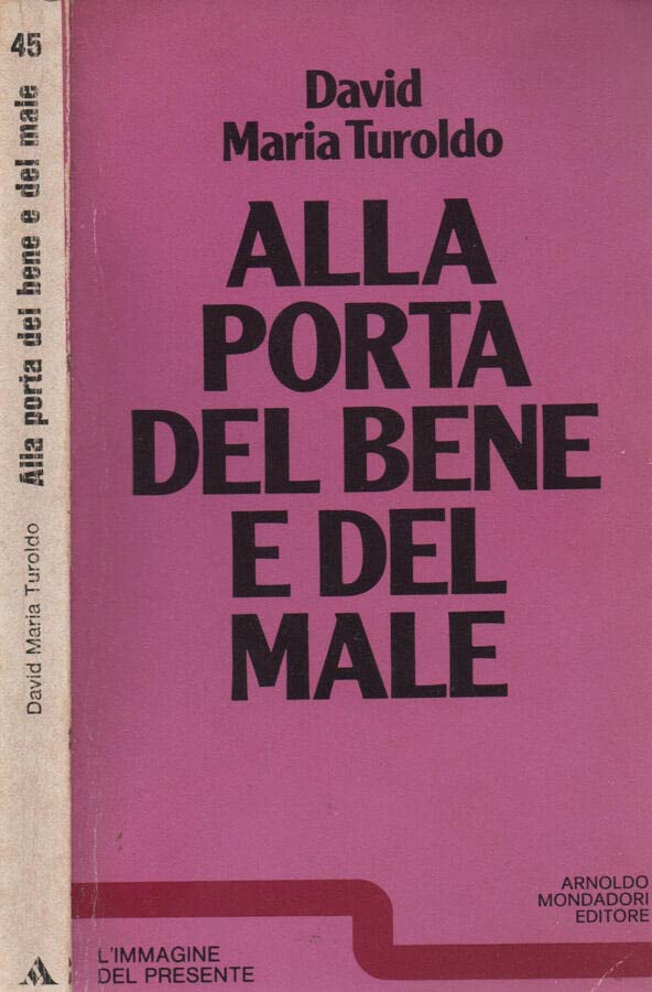 Libro - Alla porta del bene e del male. - Turoldo, David Maria