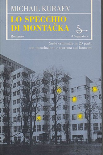 Libro - Lo specchio di Montacka - Kuraev, Michail