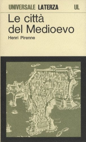 Libro - Le città del medioevo. Universale Laterza; 179. - PIRENNE, Henri.