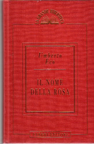 L- IL NOME DELLA ROSA - UMBERTO ECO - FABBRI - GRANDI LIBRI -- 1998 - C - ZCS77