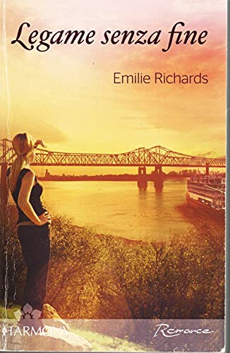 Libro - LEGAME SENZA FINE (Harmony Romance n. 30) 2009 - Emilie Richards