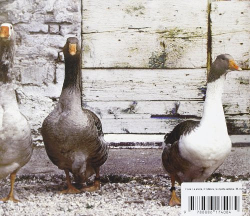 Libro - L'oca. La storia, il folklore, le ricette antiche. 3 - Pontoni, Germano