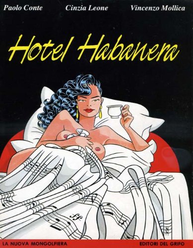 Libro - Hotel Habanera - Paolo Conte, Cinzia Leone, Vincenzo Mollica