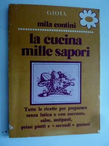 Libro - "Collana Le Margherite di GIOIA, 23 - LA CUCINA MILL - Mila Contini