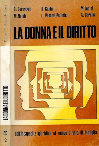 Libro - La donna e il diritto. Dall'incapacità giuridica al nuovo di