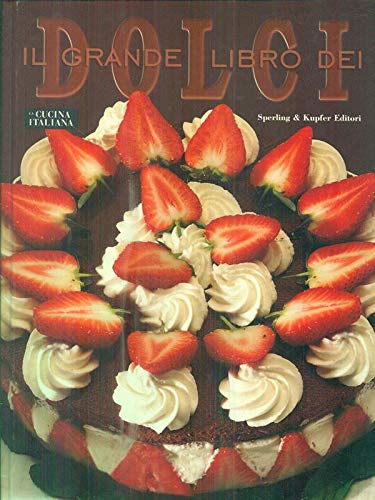 Libro - Il grande libro dei dolci - aa.vv.