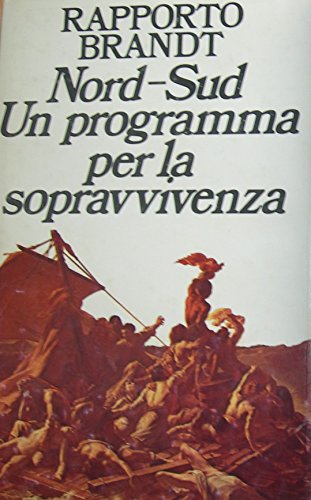 Libro - Rapporto Brandt. Nord-Sud Programma Per La Sopravvivenza - RAPPOR. TO BRANDT