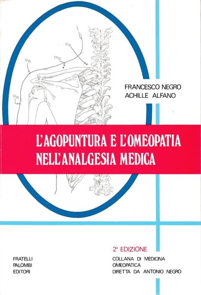 Libro - L'agopuntura e l'omeopatia nell'analgesia medica