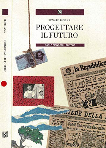Libro - Progettare il futuro (Narrativa per la scuola) - Renato Besana