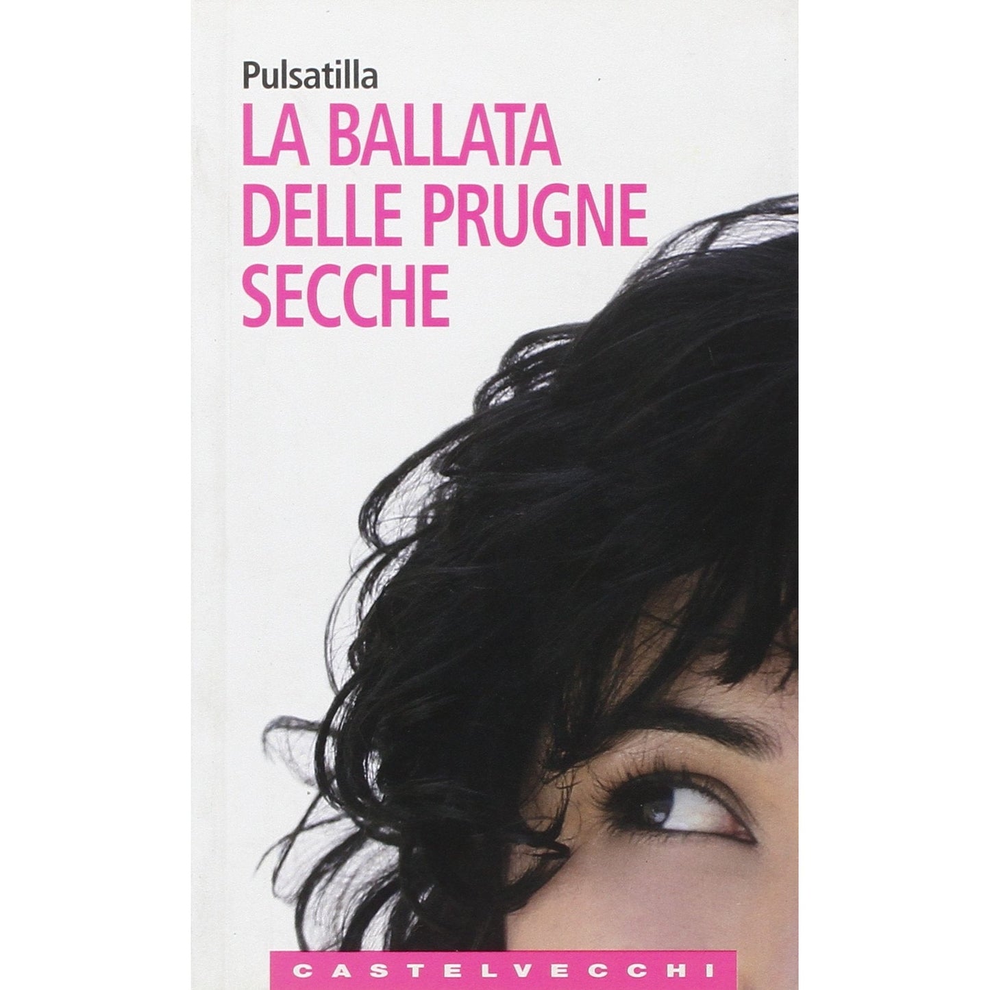 Libro - La ballata delle prugne secche - Pulsatilla