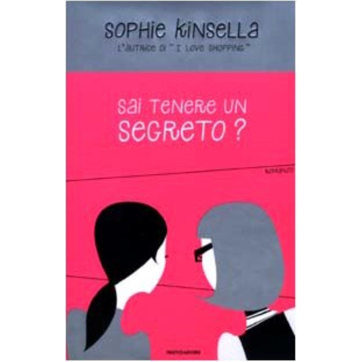 Libro - Sai tenere un segreto? - Kinsella, Sophie