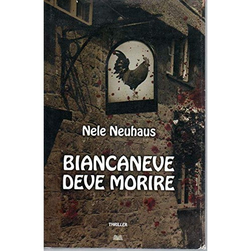 Libro - Biancaneve deve morire - Nele, Neuhaus