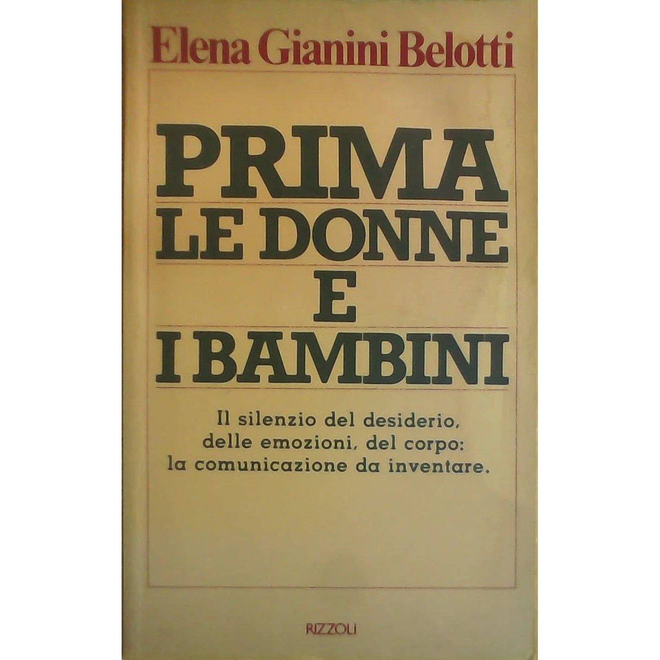 Libro - PRIMA LE DONNE E I BAMBINI - IL SIL - Gianini Bellotti Elena