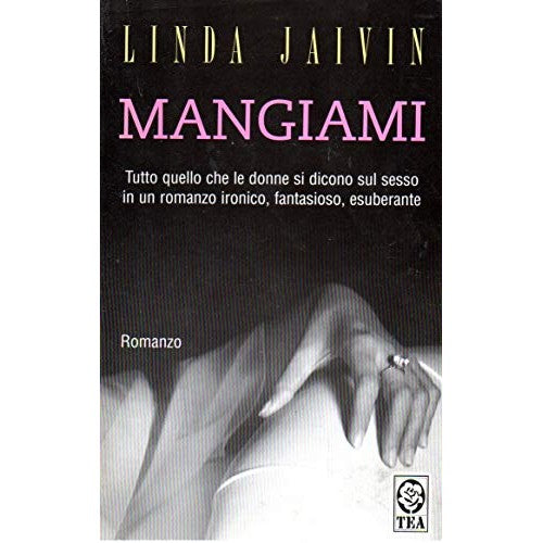 Libro - Mangiami Linda Jaivin Tea 2001