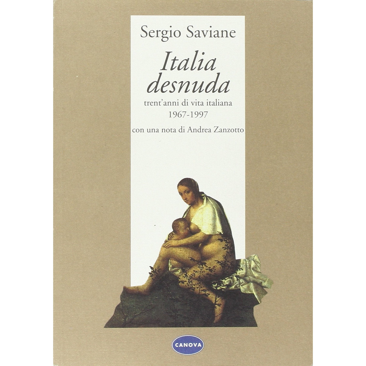 Libro - Italia desnuda Trent'anni di vita italiana - Saviane, Sergio