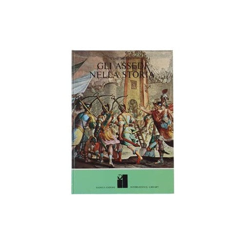 Libro - Gli assedi nella storia - Melegari, Vezio.