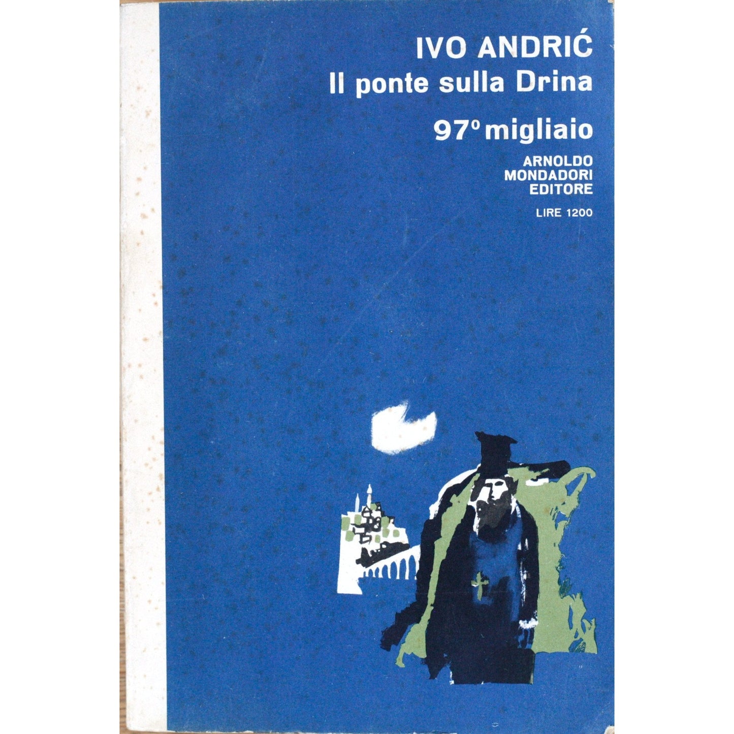 Libro - B0241 Il Ponte Sulla Drina