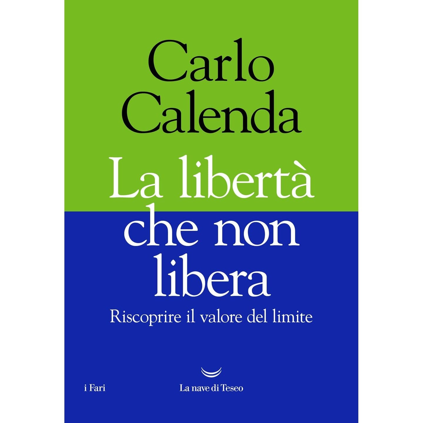 Libro - La libertà che non libera - Calenda, Carlo