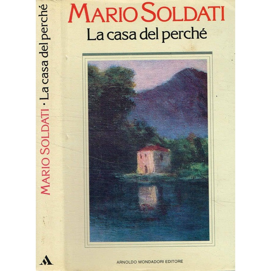 Libro - La casa del perché - Soldati, Mario