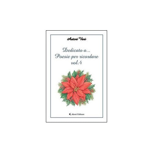 Libro - Dedicato a Poesie per ricordare (Vol 4)