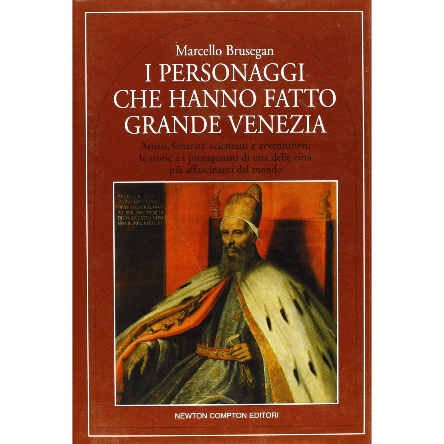Libro - I personaggi che hanno fatto grande Venezia - Brusegan, Mar