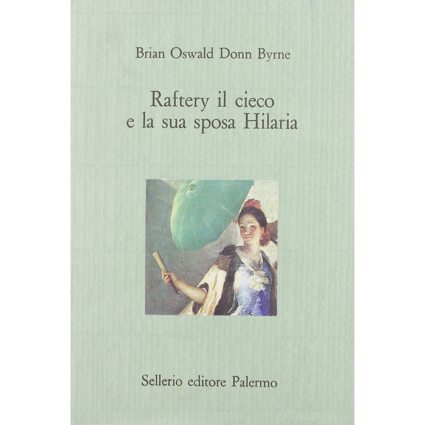 Libro - Raftery il cieco e la sua sposa Hilaria - Byrne, Donn