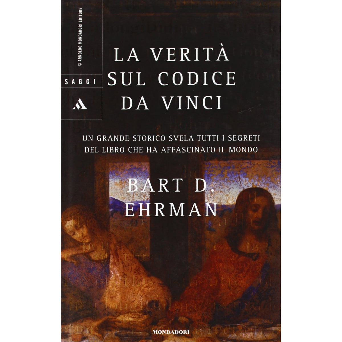 Libro - La verità sul Codice da Vinci - Ehrman, Bart D - Ehrman, Bar