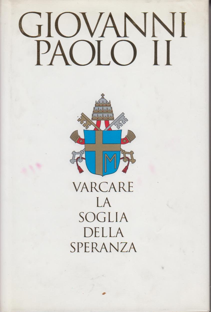 Varcare la soglia della speranza