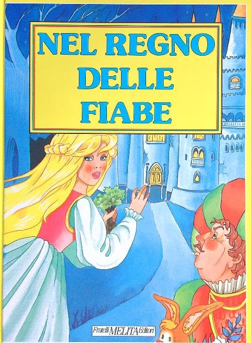 Libro - Il regno delle fiabe - AA.VV.