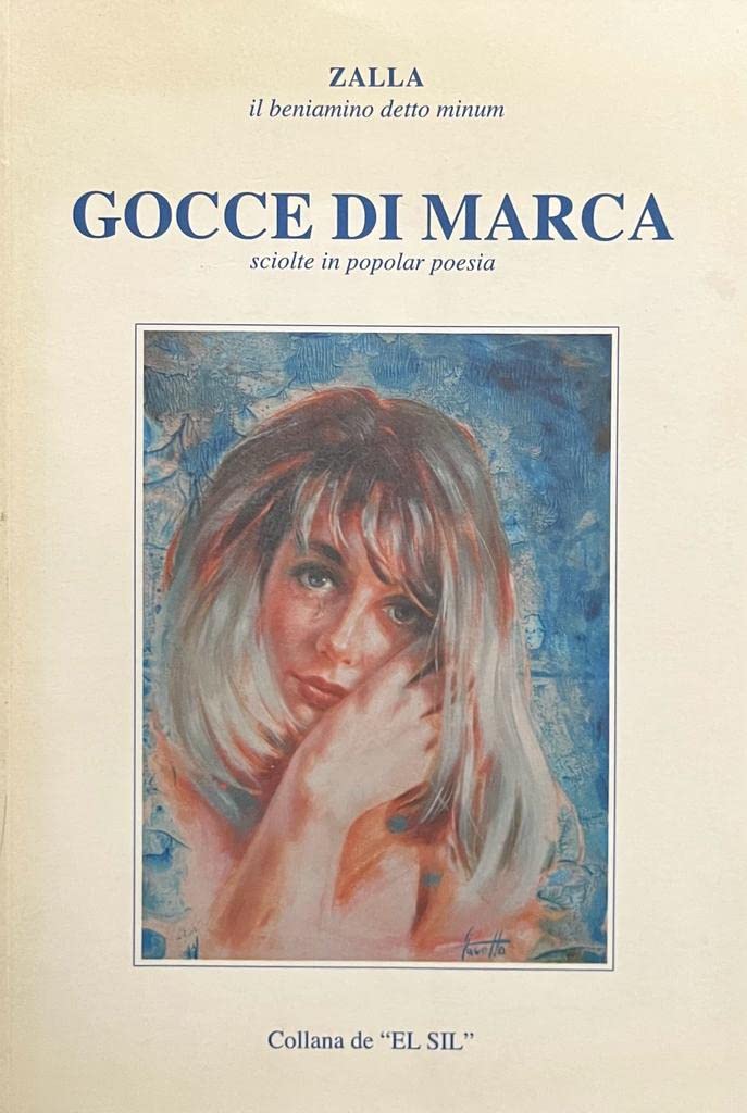 Libro - Gocce di marca, sciolte in popolar poesia - Zalla