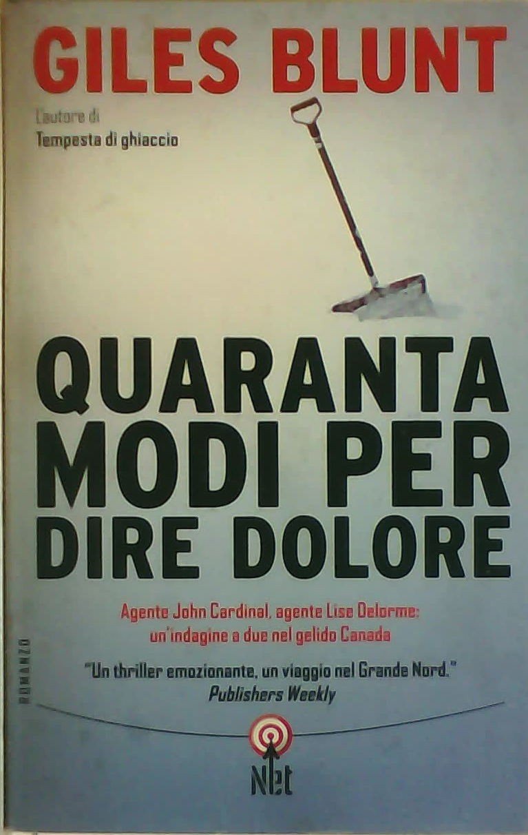 Libro - Quaranta modi per dire dolore - Blunt, Giles