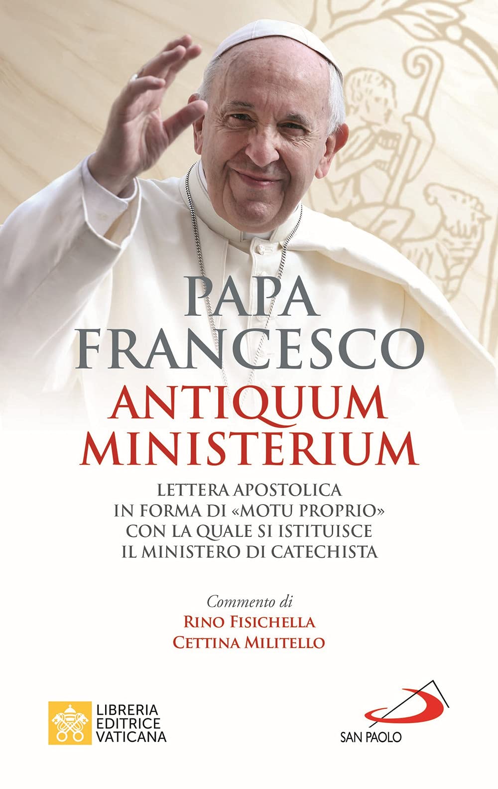 Libro - Antiquum ministerium. Lettera apostolica in forma di - Francesco (Jorge Mario Bergoglio)