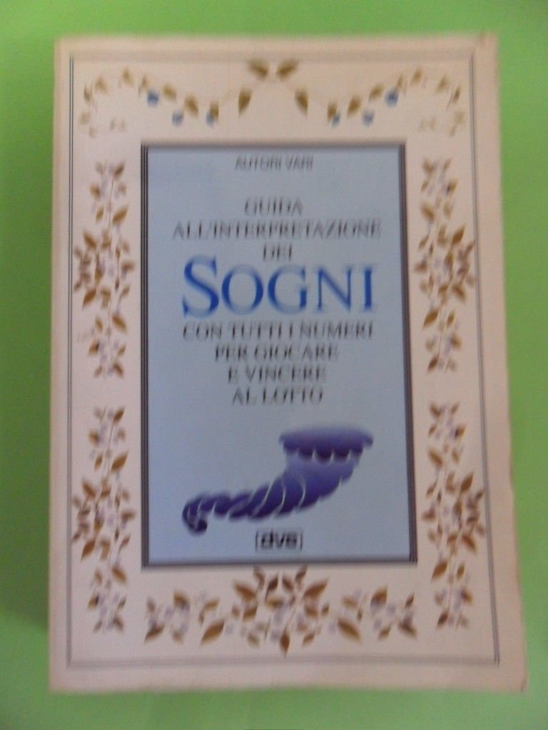 Guida all'interpretazione dei sogni (Italian Edition)