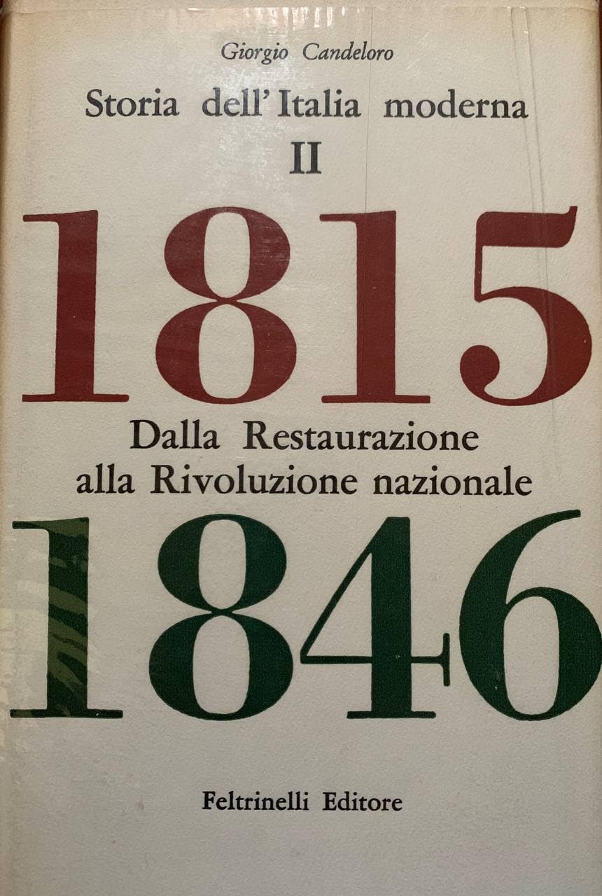 Storia dell'Italia moderna vol 2 Dalla restaurazione alla rivoluzione nazionale.