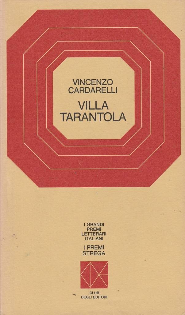 Villa tarantola e altri scritti CDE I premi strega