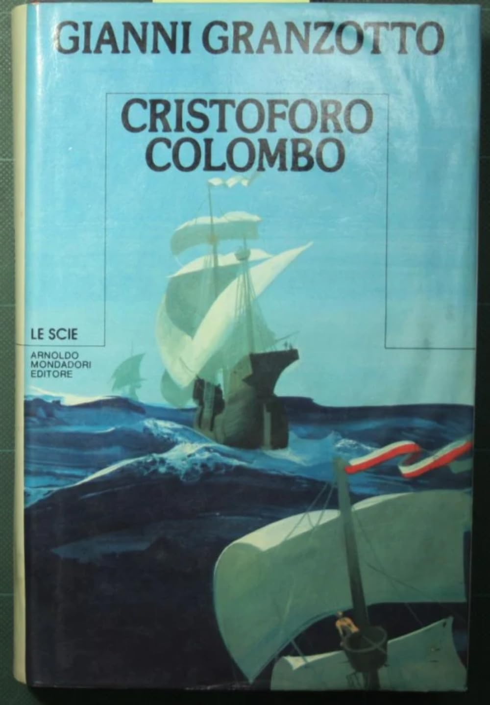 Libro - Cristoforo Colombo - Granzotto, Gianni