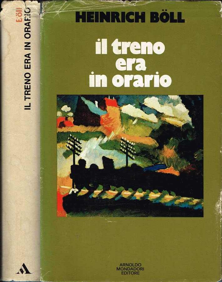 Libro - Il treno era in orario. - Heinrich Boll