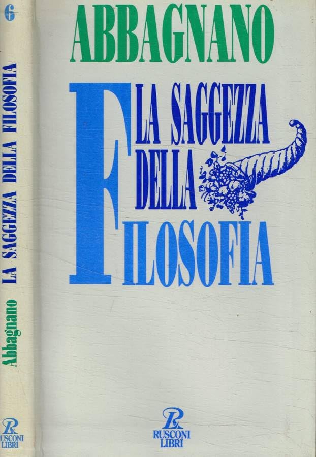 La saggezza della filosofia. I problemi della nostra vita