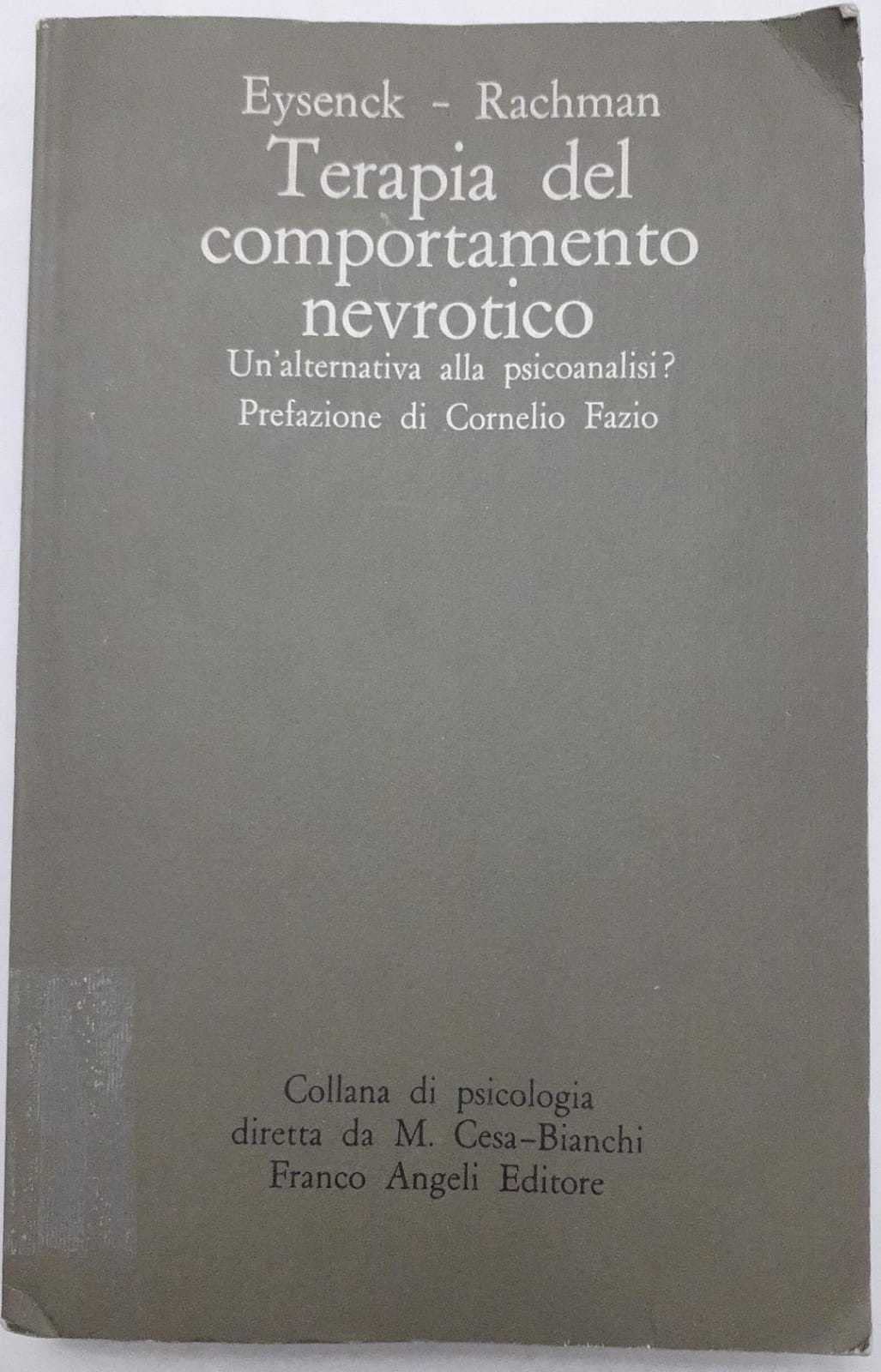 Terapia del comportamento nevrotico. Un'alternativa alla psicoanalisi?