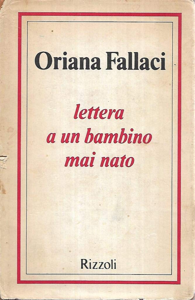 Libro - Lettera a un bambino mai nato Rizzoli - fallaci oriana