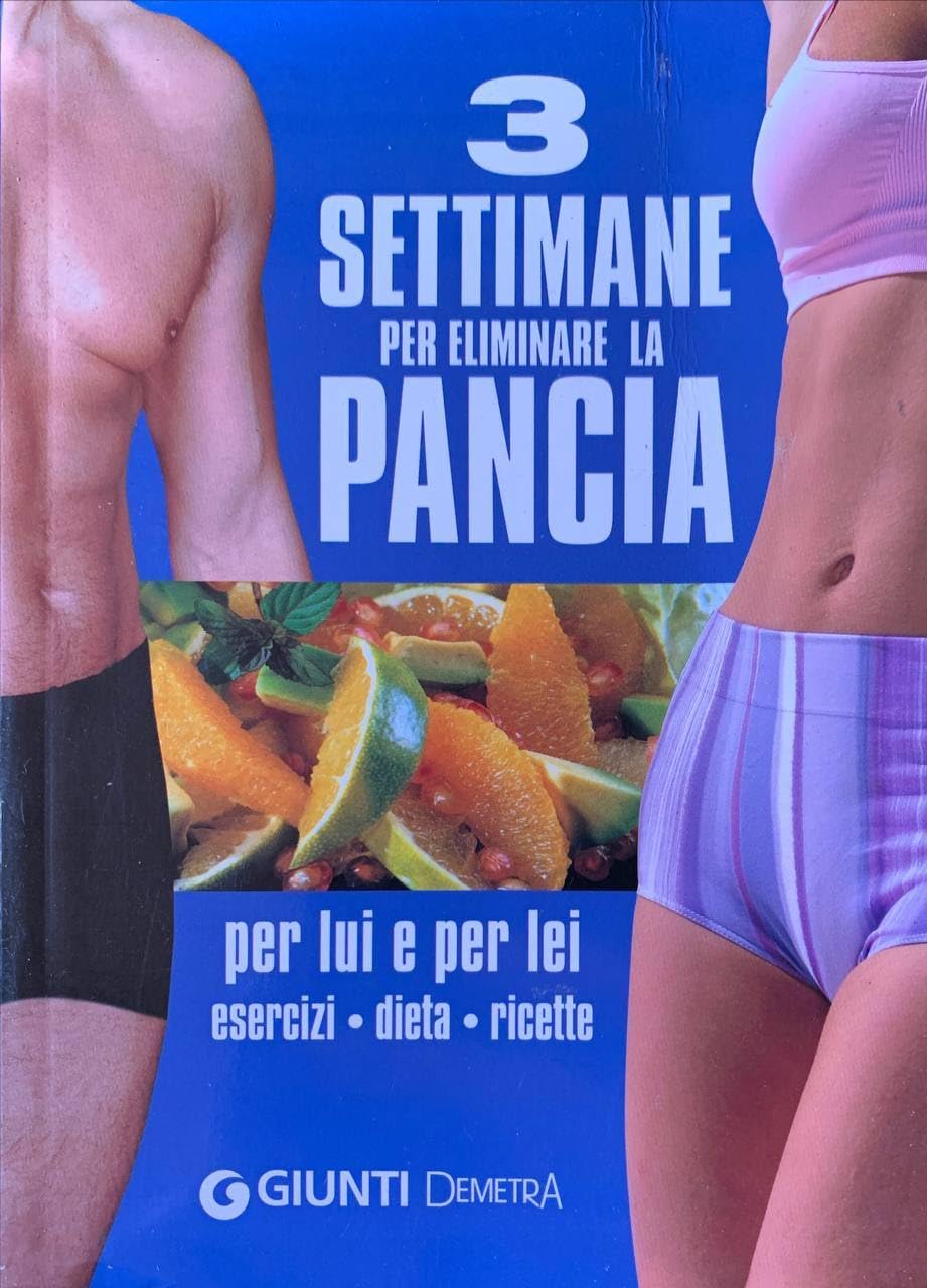 Libro - Tre settimane per eliminare la pancia - AA. VV.